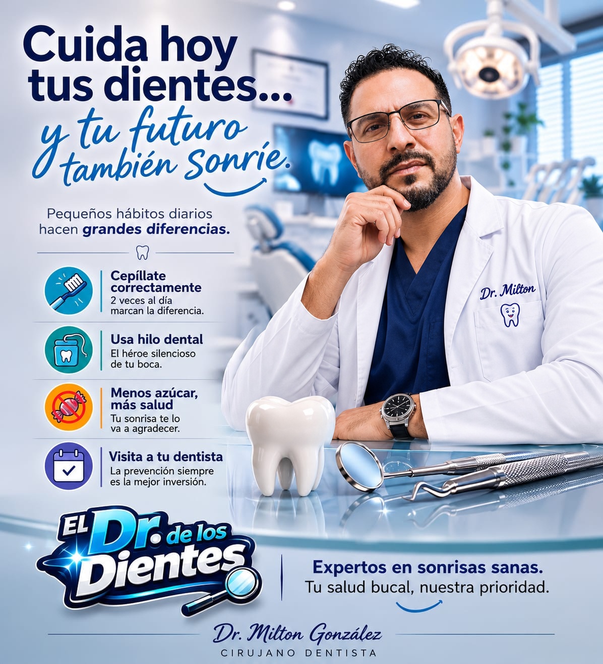 Recomendaciones del Dr. Milton González para una sonrisa sana